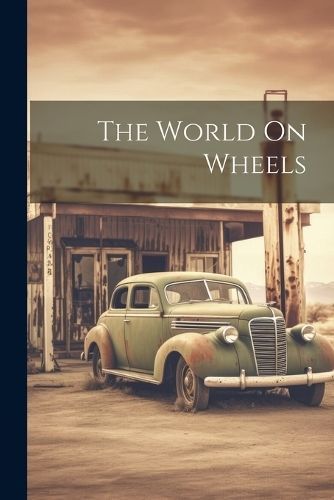 World On Wheels By Anonymous 9781022774315 (Paperback)