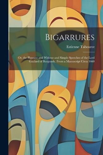 Bigarrures By Tabourot 9781022793002 (Paperback)