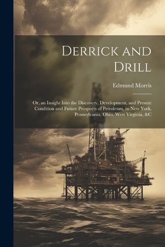Derrick and Drill By Kaptain Krook 9781022794856 (Paperback)