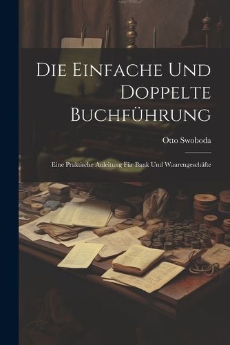 Einfache Und Doppelte Buchführung By Swoboda 9781022818811