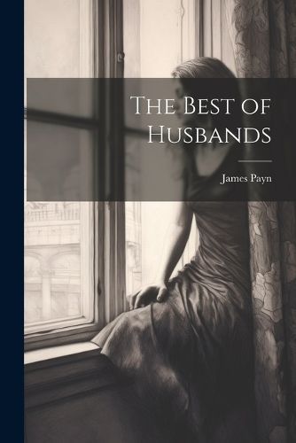 Best of Husbands By Payn 9781022820791 (Paperback)