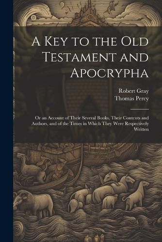 Key to the Old Testament and Apocrypha By Gray 9781022825468