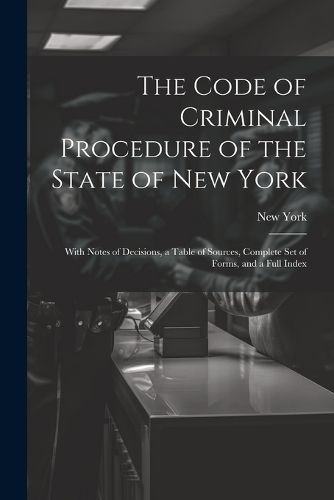 Code of Criminal Procedure of the State of New York By York