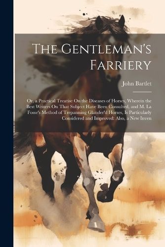 Gentleman's Farriery By Bartlet 9781022838307 (Paperback)
