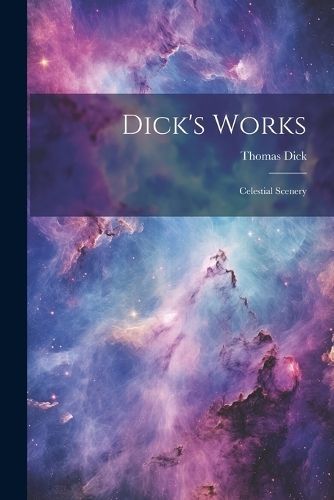 Dick's Works By Dick 9781022840386 (Paperback)
