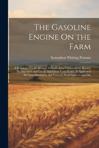 Gasoline Engine On the Farm By Putnam 9781022846920 (Paperback)
