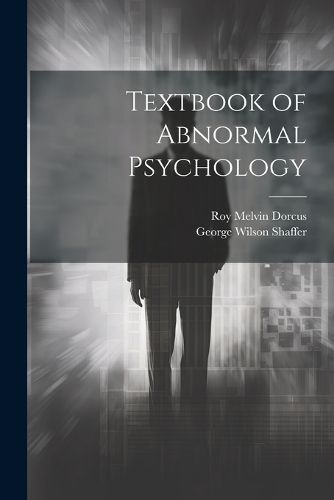 Textbook of Abnormal Psychology By Dorcus 9781022889972 (Paperback)