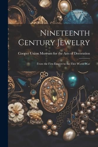 Nineteenth Century Jewelry 9781022893641 (Paperback)