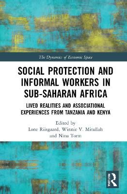 Social Protection and Informal Workers in Sub-Saharan Africa: Lived Realities and Associational Experiences from Tanzania and Kenya