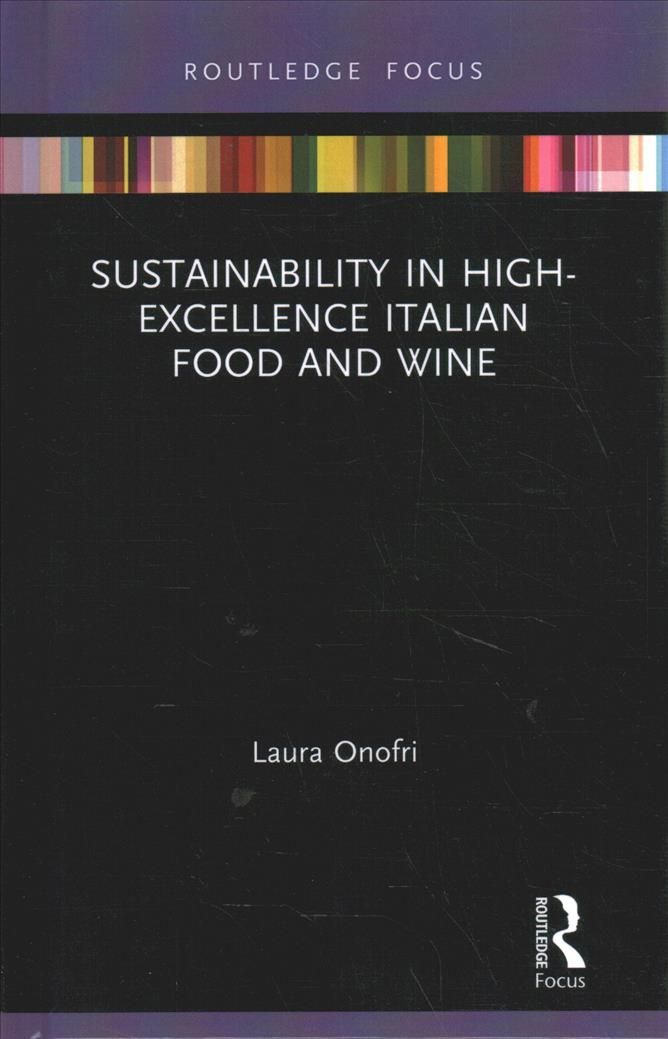 Sustainability in High-Excellence Italian Food and Wine 9781032004761