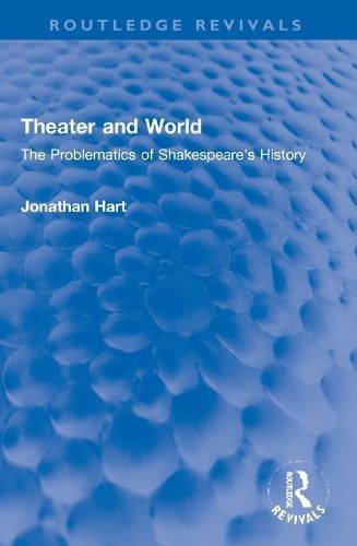 Theater and World By Jonathan Locke Hart 9781032005263 (Paperback)