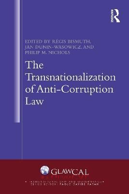 Transnationalization of Anti-Corruption Law By Régis Bismuth