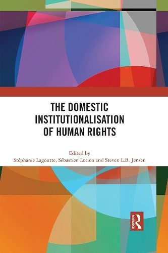 The Domestic Institutionalisation of Human Rights 9781032019734