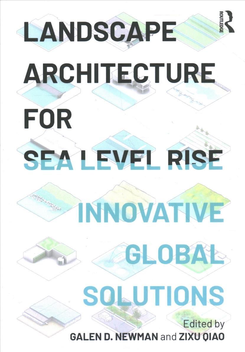 Landscape Architecture for Sea Level Rise 9781032024561 (Paperback)