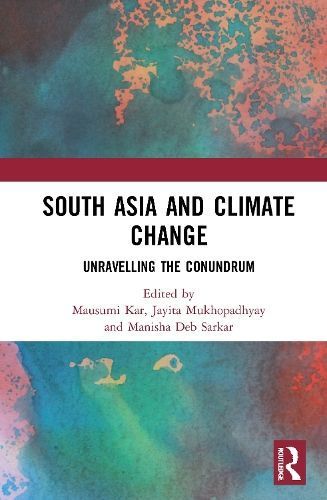 South Asia and Climate Change 9781032036700 (Paperback)