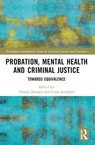 Probation, Mental Health and Criminal Justice 9781032044934