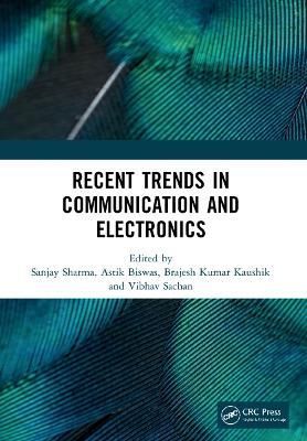 Recent Trends in Communication and Electronics 9781032045733