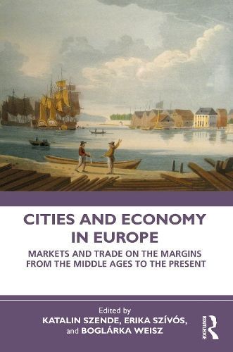 Cities and Economy in Europe 9781032047737 (Paperback)