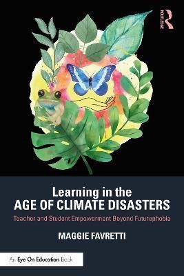 Learning in the Age of Climate Disasters By Maggie Favretti