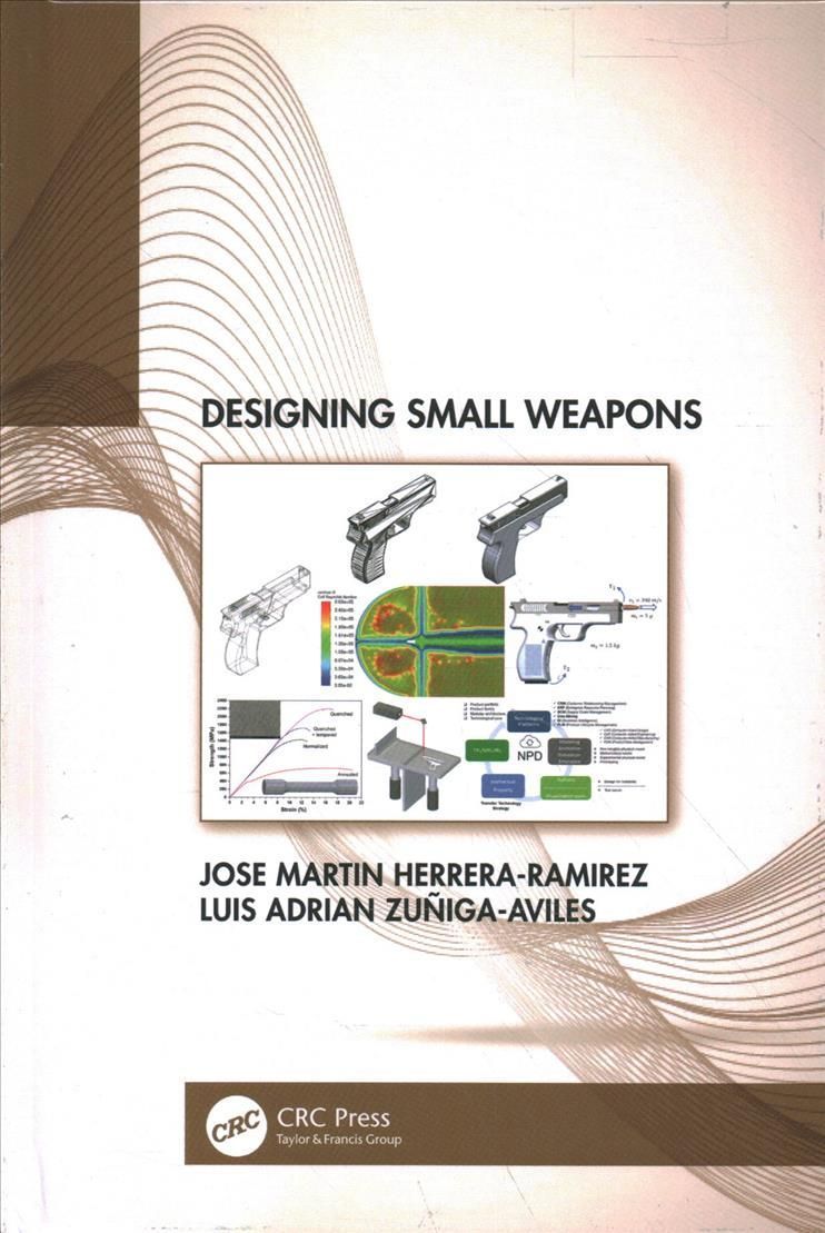 Designing Small Weapons By Herrera-Ramirez, Jose Martin 9781032052663