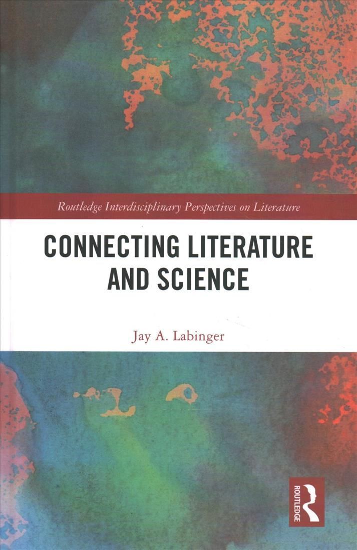 Connecting Literature and Science By Labinger, Jay A. 9781032053509
