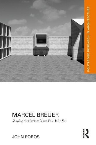 Marcel Breuer By John Poros 9781032058160 (Paperback)