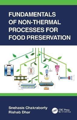 Fundamentals of Non-Thermal Processes for Food Preservation (Hardback)