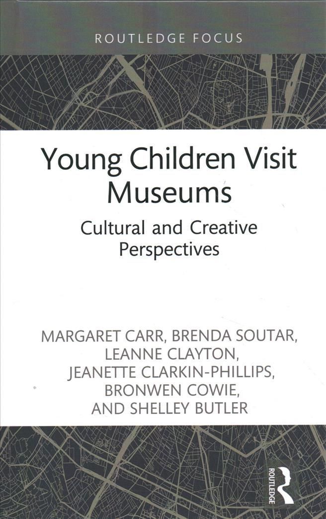 Young Children Visit Museums: Cultural and Creative Perspectives