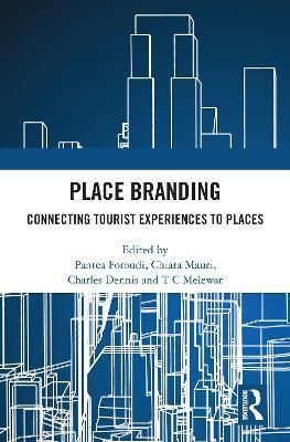 Place Branding: Connecting Tourist Experiences to Places 9781032083230