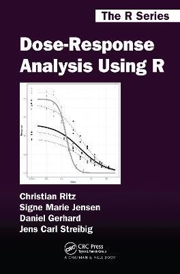 Dose-Response Analysis Using R By Ritz, Christian 9781032091815