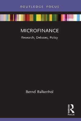 Microfinance: Research, Debates, Policy By Balkenhol, Bernd