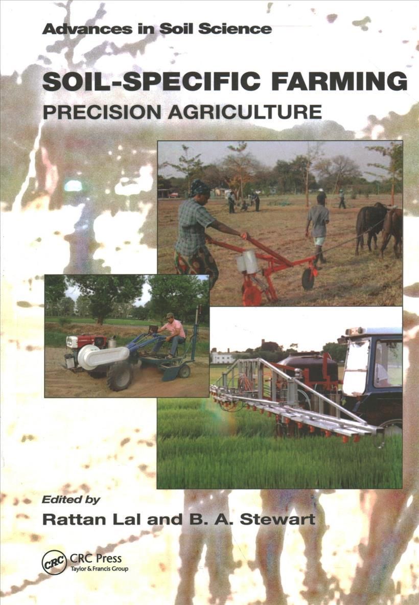 Soil-Specific Farming: Precision Agriculture By Lal, Rattan