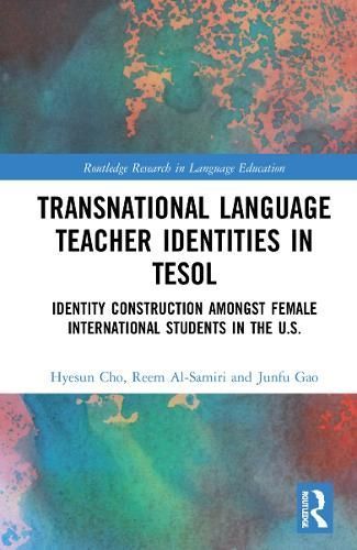 Transnational Language Teacher Identities in TESOL 9781032112527