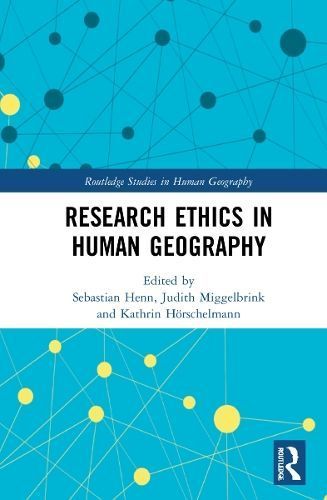 Research Ethics in Human Geography 9781032116792 (Paperback)