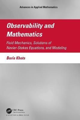 Observability and Mathematics By Boris Khots 9781032118567 (Paperback)