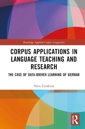 Corpus Applications in Language Teaching and Research By Nina Vyatkina