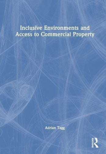 Inclusive Environments and Access to Commercial Property 9781032145532
