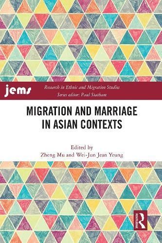 Migration and Marriage in Asian Contexts 9781032146607 (Paperback)