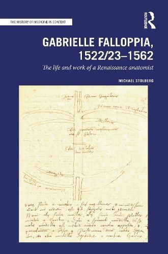 Gabrielle Falloppia, 1522/23-1562 By Michael Stolberg 9781032149714