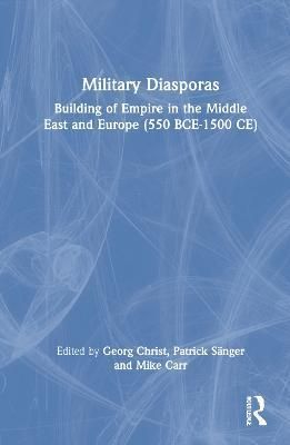 Military Diasporas By Georg Christ 9781032157566 (Hardback)