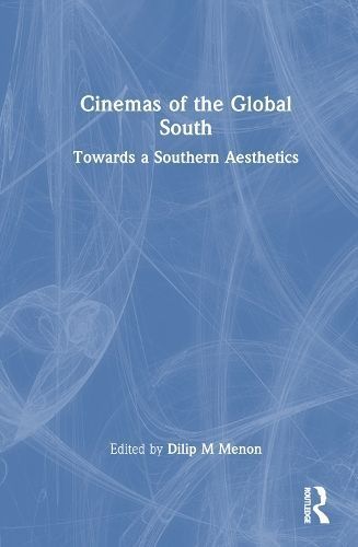 Cinemas of the Global South 9781032159164 (Hardback)