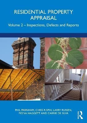 Residential Property Appraisal. Volume 2 Inspections, Defects and Reports
