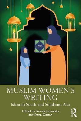 Muslim Women's Writing from across South and Southeast Asia