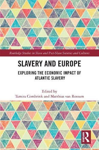 Slavery and Europe 9781032163659 (Paperback)