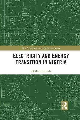 Electricity and Energy Transition in Nigeria By Edomah, Norbert