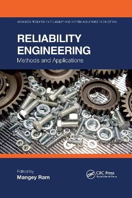 Reliability Engineering: Methods and Applications By Ram, Mangey