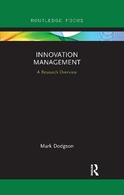 Innovation Management: A Research Overview By Dodgson, Mark