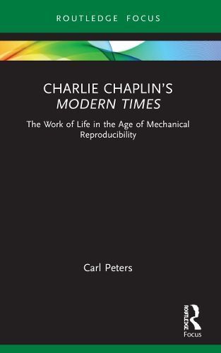 Charlie Chaplin's Modern Times By Carl Lynden Peters 9781032180267