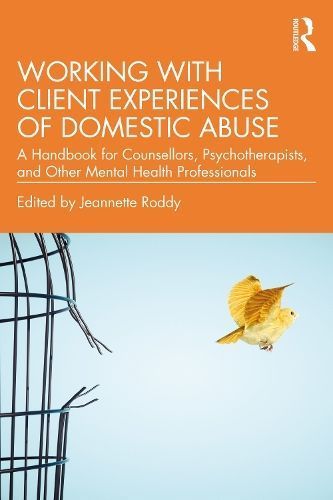 Working With Client Experiences of Domestic Abuse 9781032181783