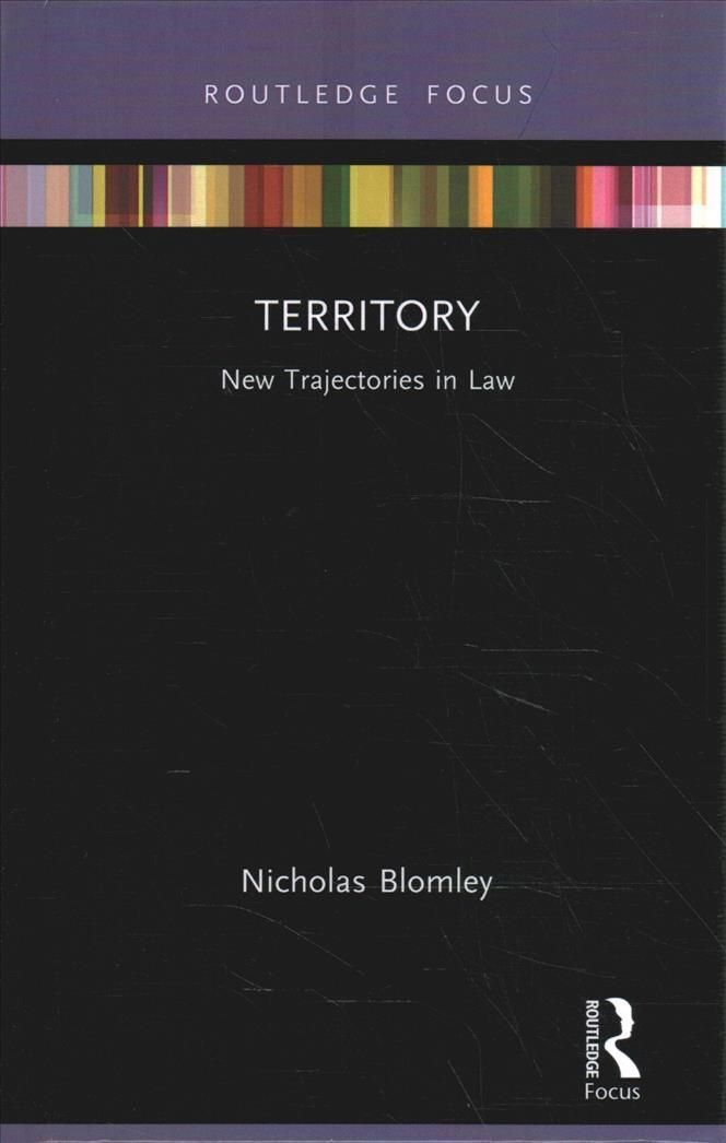 Territory: New Trajectories in Law By Blomley, Nicholas 9781032182001